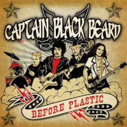 Captain Black Beard : Before Plastic